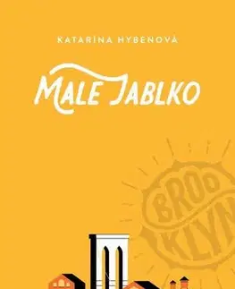 Slovenská beletria Malé jablko - Katarína Hybenová