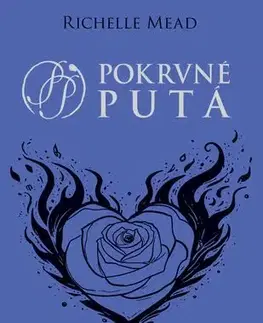Sci-fi a fantasy Ohnivé srdce - Richelle Mead