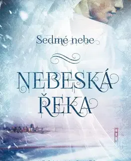 Fantasy, upíri Sedmé nebe: Nebeská řeka - Adriana Michálková