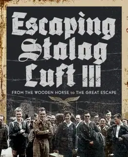 História Escaping Stalag Luft III - Stephen Wynn