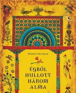 Svetová beletria Égből hullott három alma - Narine Abgarian