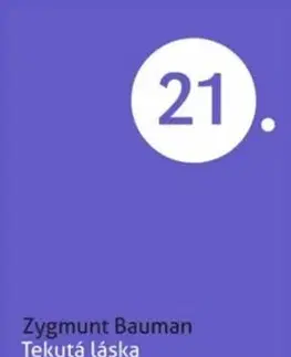 Sociológia, etnológia Tekutá láska - Zygmunt Bauman