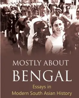 História Mostly About Bengal - John Broomfield