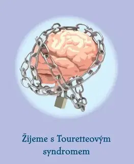 Skutočné príbehy Žijeme s Touretteovým syndromem - Daniela Zoulová