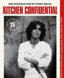 Osobnosti varia Kitchen Confidential 25th Anniversary Edition - Anthony Bourdain
