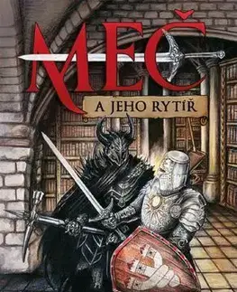 Sci-fi a fantasy Meč a jeho rytíř - Radovan Kolbaba