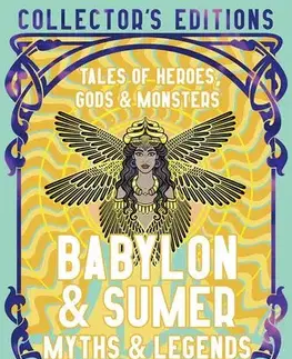 Mytológia Babylon & Sumer Myths & Legends - Fiona Collins,June Peters