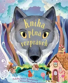 Rozprávky Kniha plná rozprávok - Wilhelm Grimm,Jacob Grimm,Hans Christian Andersen,Vic Parker