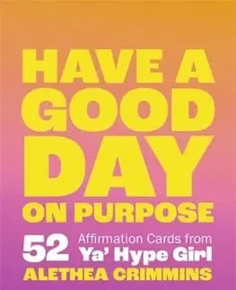 Motivačná literatúra Have a Good Day on Purpose - Alethea Crimmins