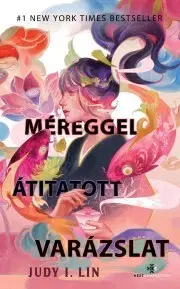 Sci-fi a fantasy Méreggel átitatott varázslat - Judy Lin I.