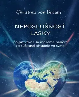 Eseje, úvahy, štúdie Neposlušnosť lásky - Christina von Dreien