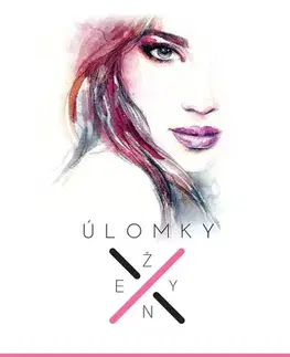 Slovenská beletria Úlomky ženy 2 - Katarína Krnáčová
