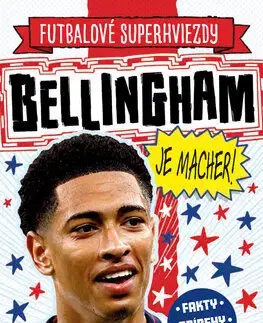 Pre deti a mládež - ostatné Bellingham je macher! - Simon Mugford,Dan Green,Ivan Truchlík