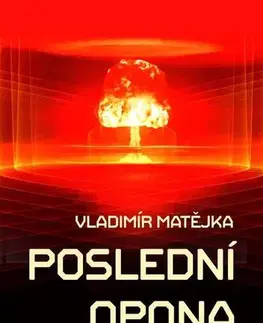Sci-fi a fantasy Poslední opona - Vladimír Matějka