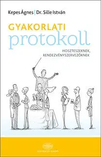 Marketing, reklama, žurnalistika Gyakorlati protokoll - hoszteszeknek, rendezvényszervezőknek - Kolektív autorov