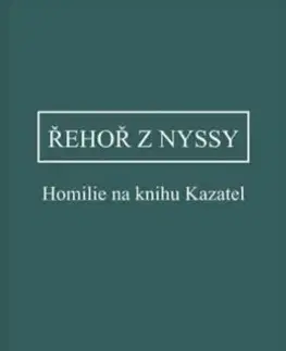 Filozofia Homilie na knihu Kazatel - Řehoř z Nyssy