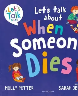 Leporelá, krabičky, puzzle knihy Let's Talk About When Someone Dies - Molly Potter