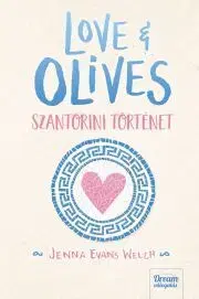 Romantická beletria Love & Olives – Szantorini történet - Jenna Evans Welchová