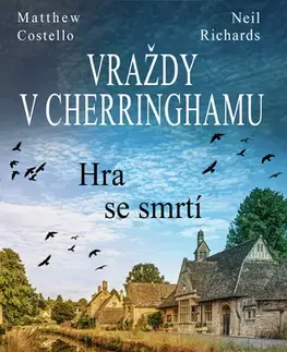 Detektívky, trilery, horory Vraždy v Cherringhamu - Hra se smrtí - Matthew Costello a Neil Richards