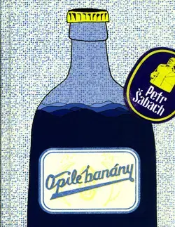 Humor a satira Opilé banány 5.vyd. - Petr Šabach