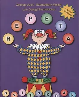 Pre deti a mládež - ostatné Repeta ovisoknak - Judit Zsolnay,Melitta Szentpétery