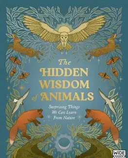Encyklopédie pre deti a mládež - ostatné The Hidden Wisdom of Animals - Kate Siber