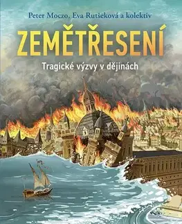 Prírodné vedy - ostatné Zemětřesení - Peter Moczo,Eva Rutšeková,Kolektív autorov