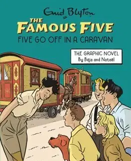 Komiksy Famous Five Graphic Novel 6: Five Go Off in a Caravan - Enid Blyton,Nataël,Béja