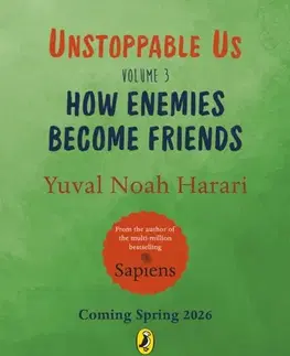 Encyklopédie pre deti a mládež - ostatné Unstoppable Us Volume 3 - Yuval Noah Harari