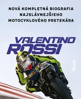 Biografie - ostatné Valentino Rossi - Stuart Barker