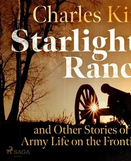 História Saga Egmont Starlight Ranch and Other Stories of Army Life on the Frontier (EN)