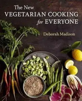 Vegetariánska kuchyňa The New Vegetarian Cooking for Everyone - Deborah Madison