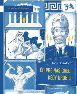 História - ostatné Čo pre nás Gréci kedy urobili - Tony Spawforth
