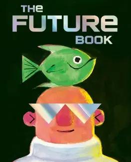 Leporelá, krabičky, puzzle knihy The Future Book - Mac Barnett