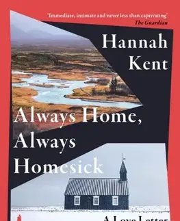 Biografie - ostatné Always Home, Always Homesick - Hannah Kent