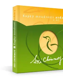 Náboženstvo - ostatné Kapky moudrosti srdce 2.díl - Sri Chinmoy