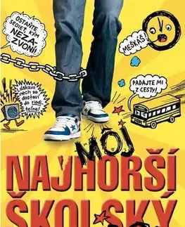 Pre deti a mládež Môj najhorší školský rok 1 - James Patterson