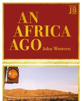 Cestopisy An Africa Ago - John Western