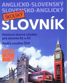 Slovníky Anglicko-slovenský a slovensko-anglický školský slovník - Kolektív autorov