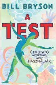 Biológia, fauna a flóra A test - Bill Bryson