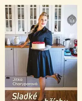 Sladká kuchyňa Sladké hříchy - Jitka Charyparová