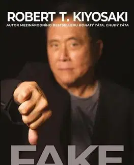 Odborná a náučná literatúra - ostatné Fake - Robert T. Kiyosaki