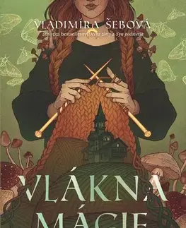 Sci-fi a fantasy Vlákna mágie - Vladimíra Šebová