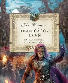 Fantasy, upíri Hraničářův učeň - Kniha třináctá - Klan Rudé lišky, 4. vydání - John Flanagan,Patrik Jan Krásný,Zdena Tenklová