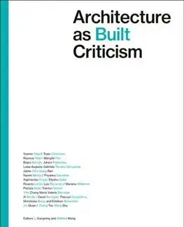 Architektúra Architecture as Built Criticism - Wilfried Wang,Li Xiangning