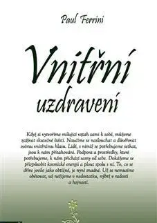 Duchovný rozvoj Vnitřní uzdravení - Paul Ferrini