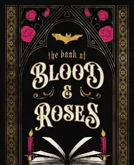Sci-fi a fantasy The Book of Blood and Roses - The Callisto Chronicles 1 (Hardback) - Annie Summerlee