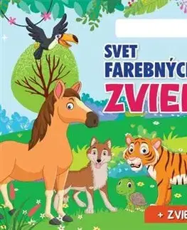 Pre deti a mládež - ostatné Svet farebných zvierat
