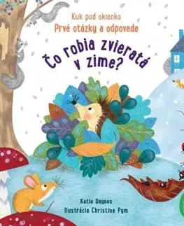 Leporelá, krabičky, puzzle knihy Čo robia zvieratá v zime? - Katie Daynes,Christine Pym
