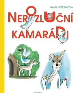 Rozprávky Nerozluční kamarádi - Hana Štěpánová